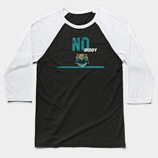 No Diddy 4 Baseball T-Shirt